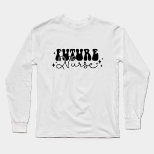 Future Nurse Long Sleeve T-Shirt